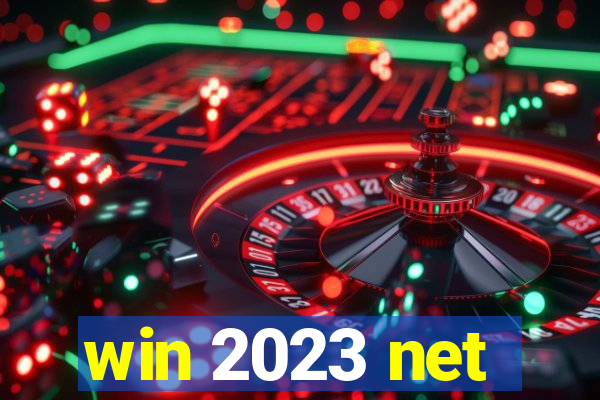 win 2023 net